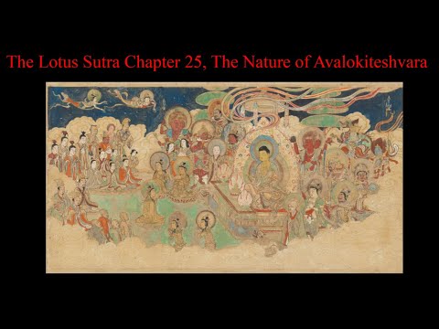 The Lotus Sutra, Chapter 25: The Nature of Avalokiteshvara. English, Annotations.