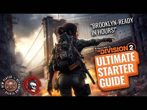 Best Level 40 Starter Guide - Brooklyn-Ready in Hours! The Division 2