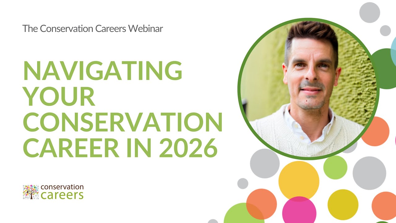 Navigating Your Conservation Career in 2026