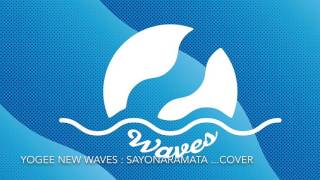 Yogee New Waves : SAYONARAMATA -cover- iPad