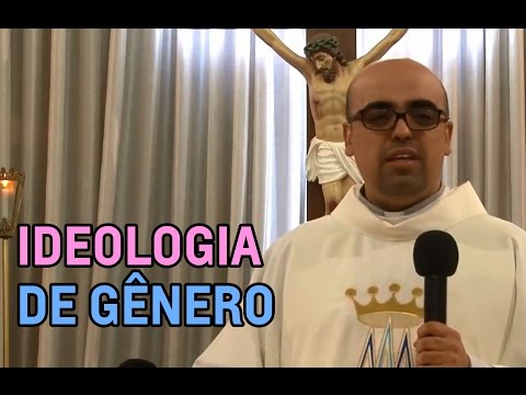 Homilia sobre Ideologia de Gênero | Padre José Eduardo
