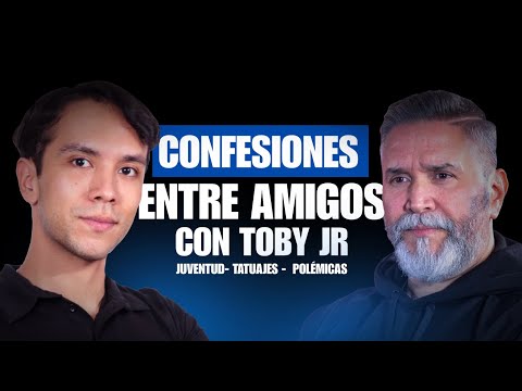 Confesiones entre Amigos con Toby Jr: Juventud, Tatuajes y Polémicas