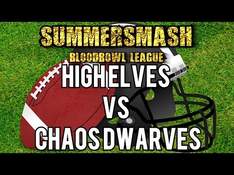 Summer Smash - Blood Bowl League Game - Ep 1, High Elves vs Chaos