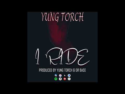 YUNG TORCH-I RIDE ( OFFICIAL AUDIO)