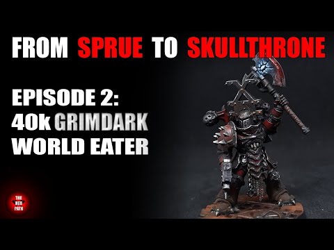 From Sprue to Skullthrone Ep:2 - Painting World Eaters in a 40k Grimdark Blanchitsu Style
