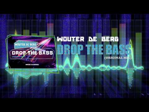Wouter de Berg - Drop The Bass (Original Mix)