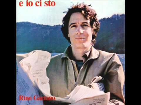 Rino Gaetano - E io ci sto