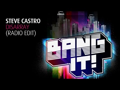 Steve Castro - Disarray (Radio Edit)
