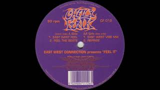East West Connection  -  Feel It (East West Feel)