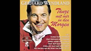 Gerhard Wendland - Der letzte Walzer