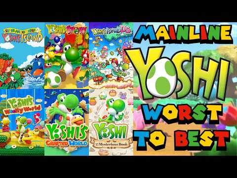 Ranking EVERY Mainline YOSHI Game WORST TO BEST (Top 7 Including Mysterious Book!)