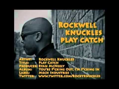 Rockwell Knuckles - Play Catch