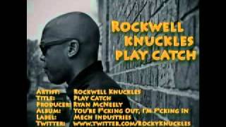 Rockwell Knuckles - Play Catch