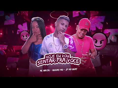 HOJE VOU SENTAR PRA VOCÊ  - ADIDAS NG, MC MAYZA, JP NO BEAT  #batidãoromantico