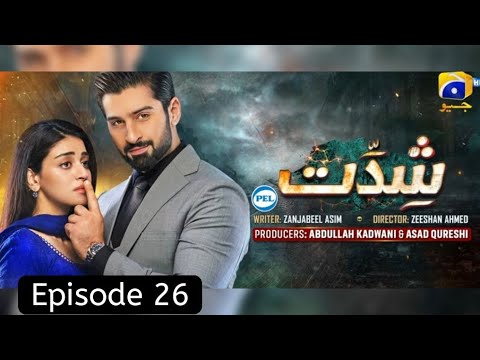 shiddat episode 26 promo | shiddat drama episode 26 | shiddat 25 shiddat episode 25 pakistani drama