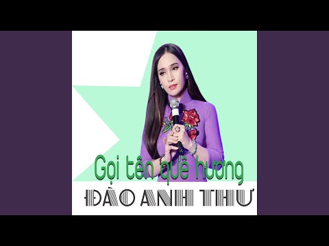 Gọi tên quê hương - Đào Anh Thư