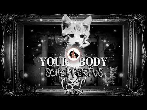 Scheppertus - Your Body [Hardtekk]