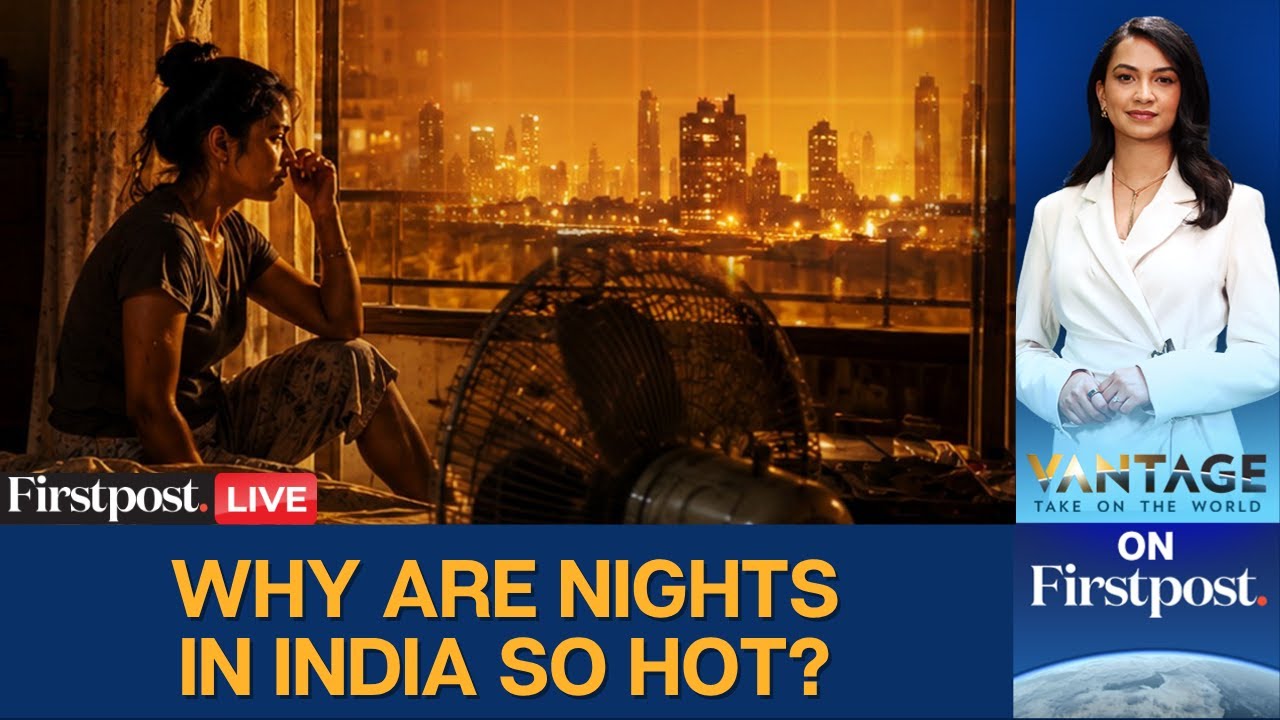 Intense Heat, Warm Nights: What’s Driving Heatwaves in India? | Vantage LIVE