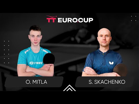 16:20 Oleksii Mitla - Serhii Skachenko 02.03.2024 TT Euro.Cup Ukraine Master. TABLE 3