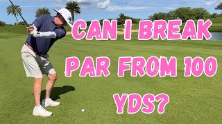 Can I Shoot Under Par From 100 Yards? | Epic Golf Challenge!