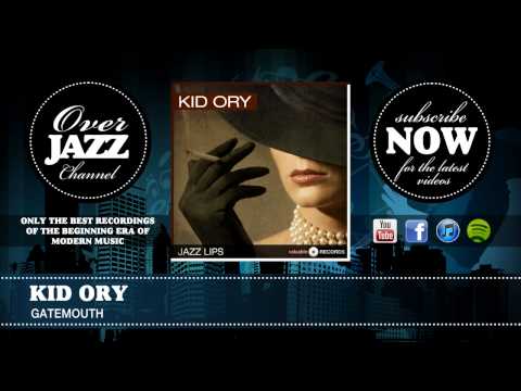Kid Ory - Gatemouth (1926)
