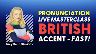 ! Deadline ends:  GMT this Sunday (26th March) - 🔴 LIVE ACCENT LESSON: How to Achieve Modern Received Pronunciation