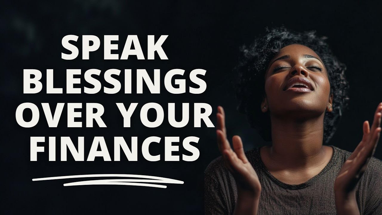 SPEAK BLESSINGS OVER YOUR FINANCES | Morning Devotional Prayer To Start Your Day