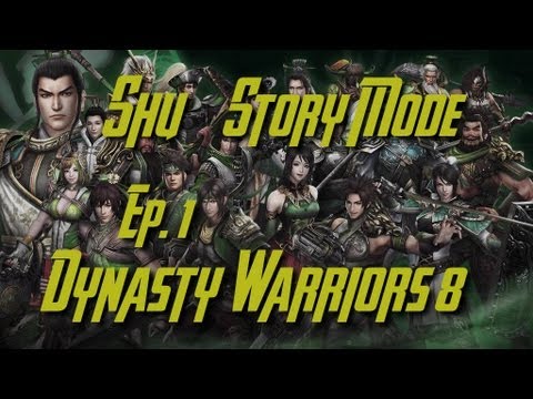 Dynasty Warriors 8 Shu Story Mode Part 1 (English) Walkthrough Commentary Yellow Turban Rebellion