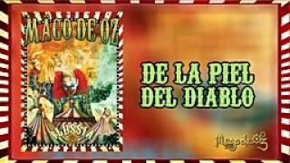 DE LA PIEL DEL DIABLO Mago de Oz