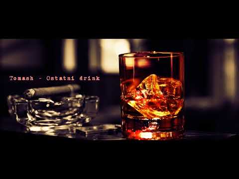 Tomash - Ostatni drink