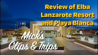 Bewertung des Elba Lanzarote Resort und Playa Blanca