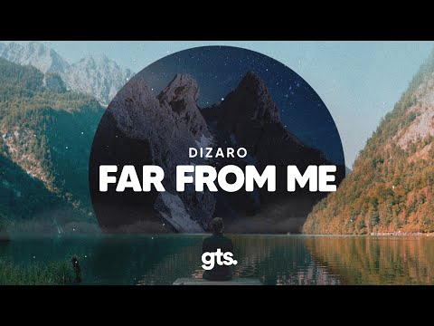Dizaro - Far From Me