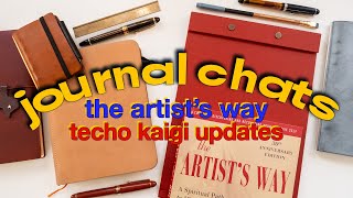 Journal Chats 📕 techo kaigi, the artist's way, current favs