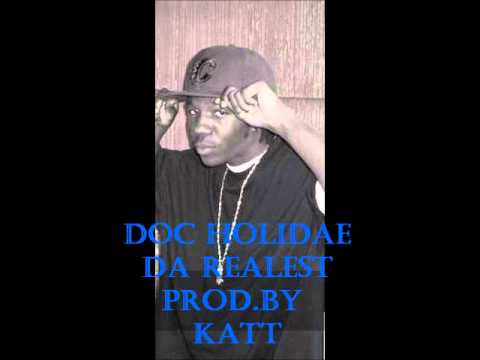 realest --doc holidae prod. by KATT