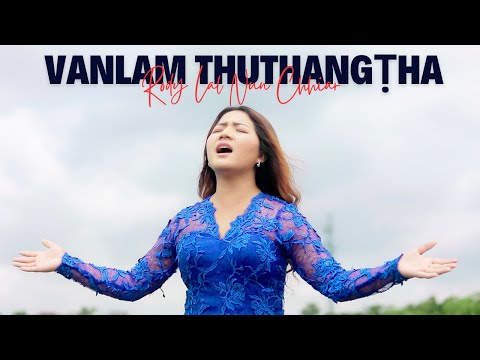 Rody Lal Nun Chhiar - Vanlam Thuthangṭha | Pathian Hla Thar 2023 | Official Music Video