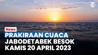 Prakiraan Cuaca Jabodetabek Kamis 20 April 2023, Bogor Diprakirakan akan Hujan Ringan