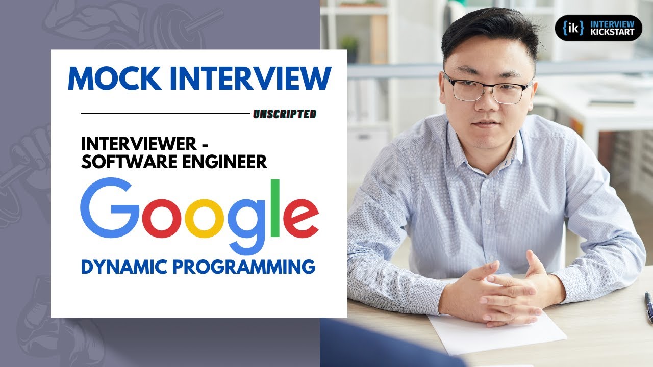 Google Mock Interview with Software Engineer | Dynamic Programming