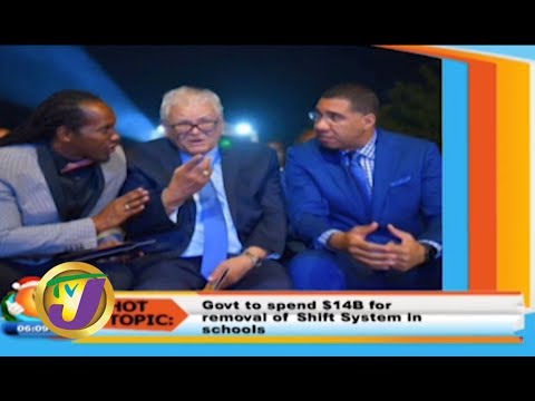 TVJ Smile Jamaica: Govt to Spend $14B for Removal of Shift System in School - December 2 2019