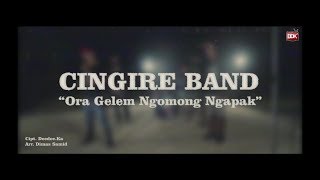 Download lagu #CINGIRE BAND | Ora Gelem Ngomong Ngapak (  MUSIK VIDIO ) mp3