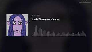 100. On Milestones and Memories