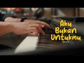 Aku Bukan Untukmu Rossa Peaceful Piano