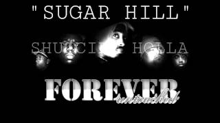 Shuicide Holla - Sugar Hill