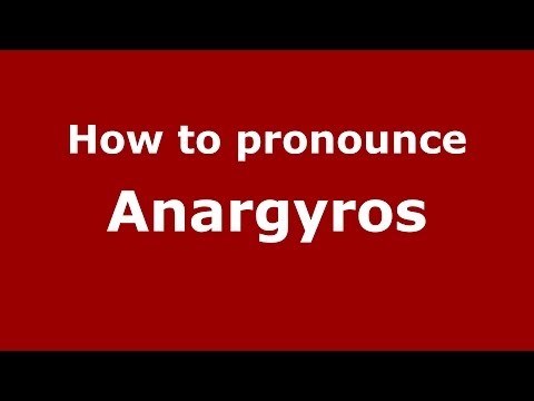 How to pronounce Anargyros (Greek/Greece) - PronounceNames.com