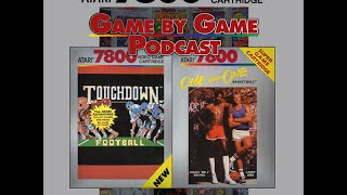 The Atari 7800 Game By Game Podcast Episode 12 – Touchdown Football & One-on-One Basketball