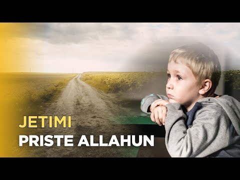 Jetimi qe e priste Allahun