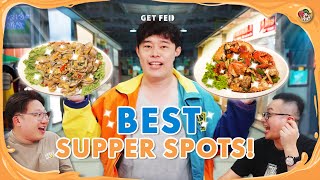 TOP 3 Supper Spots In Singapore!! | Get Fed Ep 14