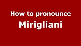 How to pronounce Mirigliani