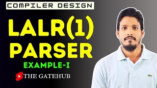 LALR(1) Parser Solved Examples | Look-Ahead LR Parser | Compiler Design