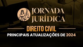 Legal Journey - Main Updates 2024 - Civil Law and Civil Procedure