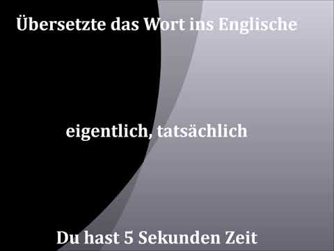 eigentlich, tatsächlich | deutsch- englisch